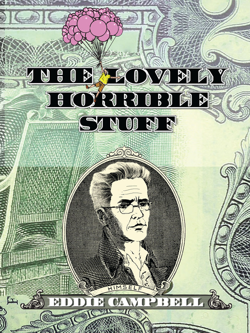 Title details for The Lovely Horrible Stuff by Eddie Campbell - Available